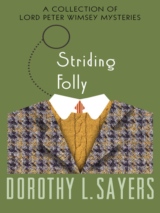 Title details for Striding Folly by Dorothy L. Sayers - Wait list